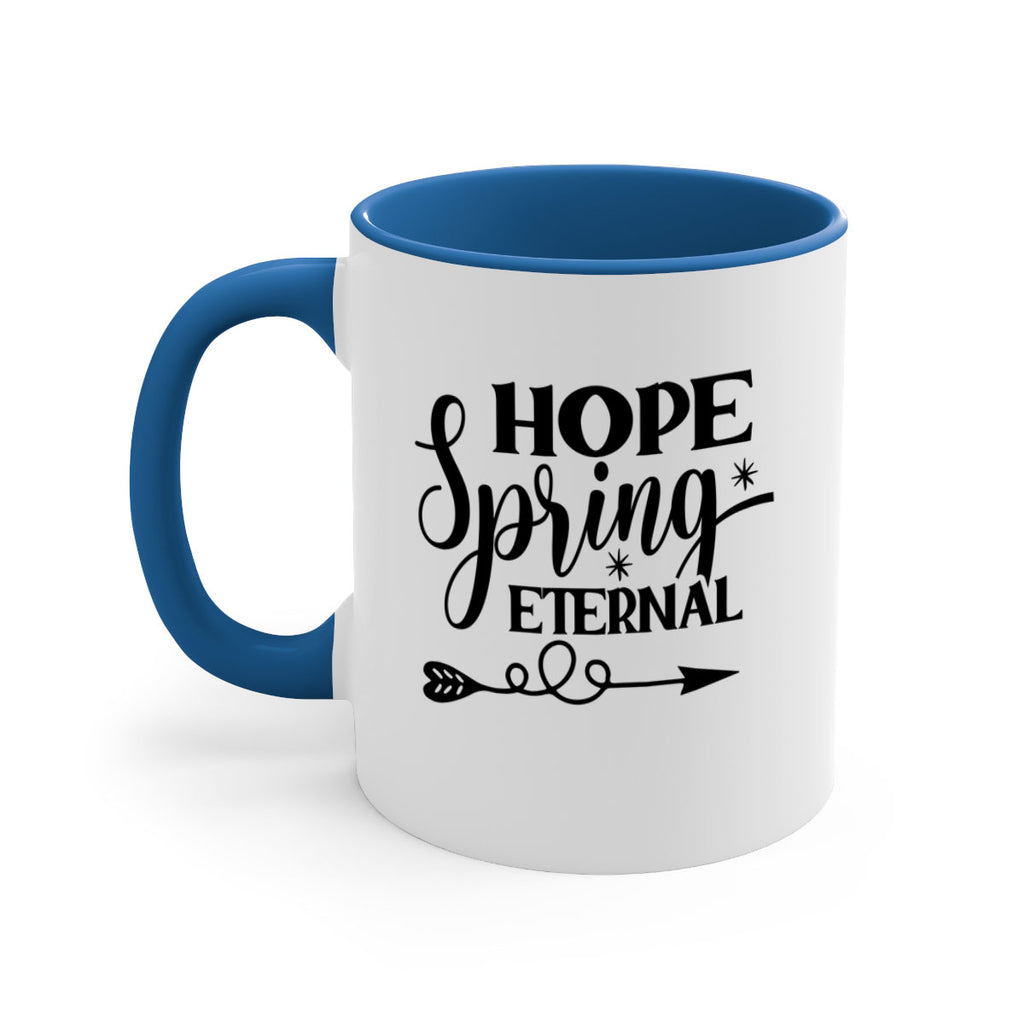 Hope Spring Eternal 256#- spring-Mug / Coffee Cup