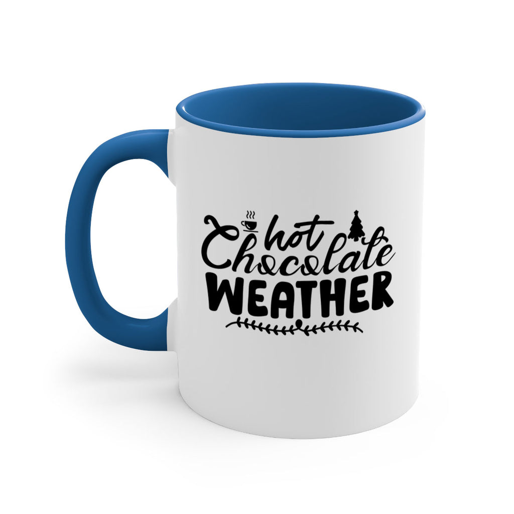 Hot Chocolate Weather 197#- winter-Mug / Coffee Cup