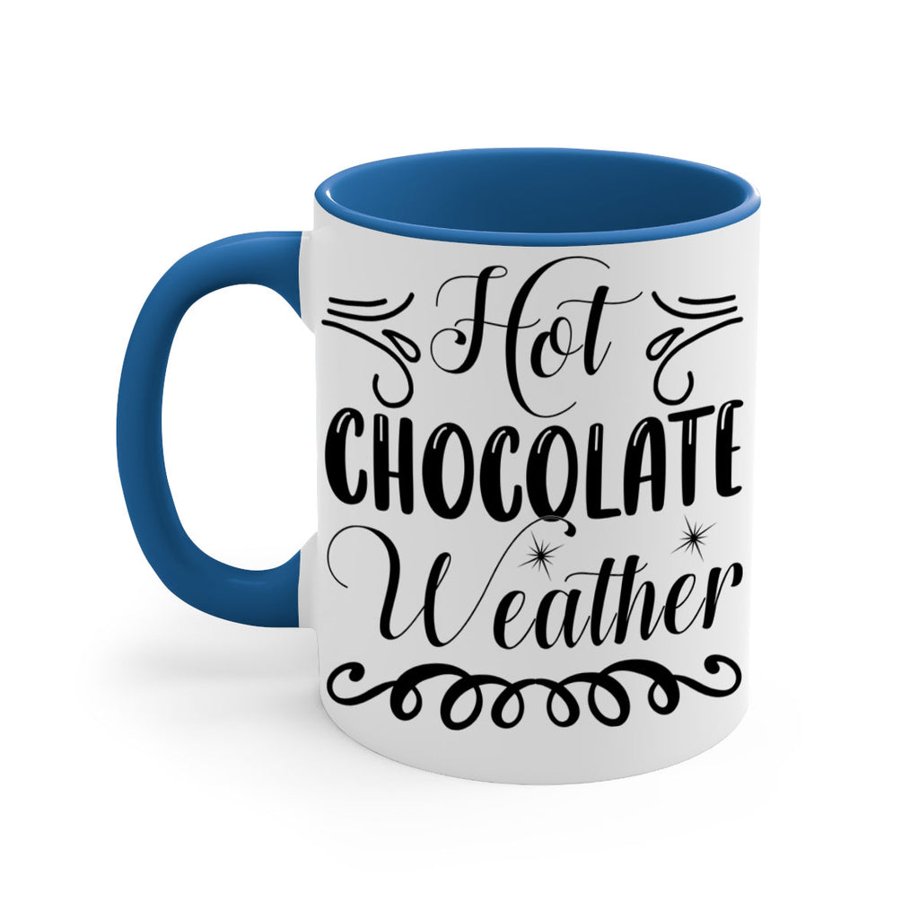 Hot Chocolate Weather 214#- winter-Mug / Coffee Cup