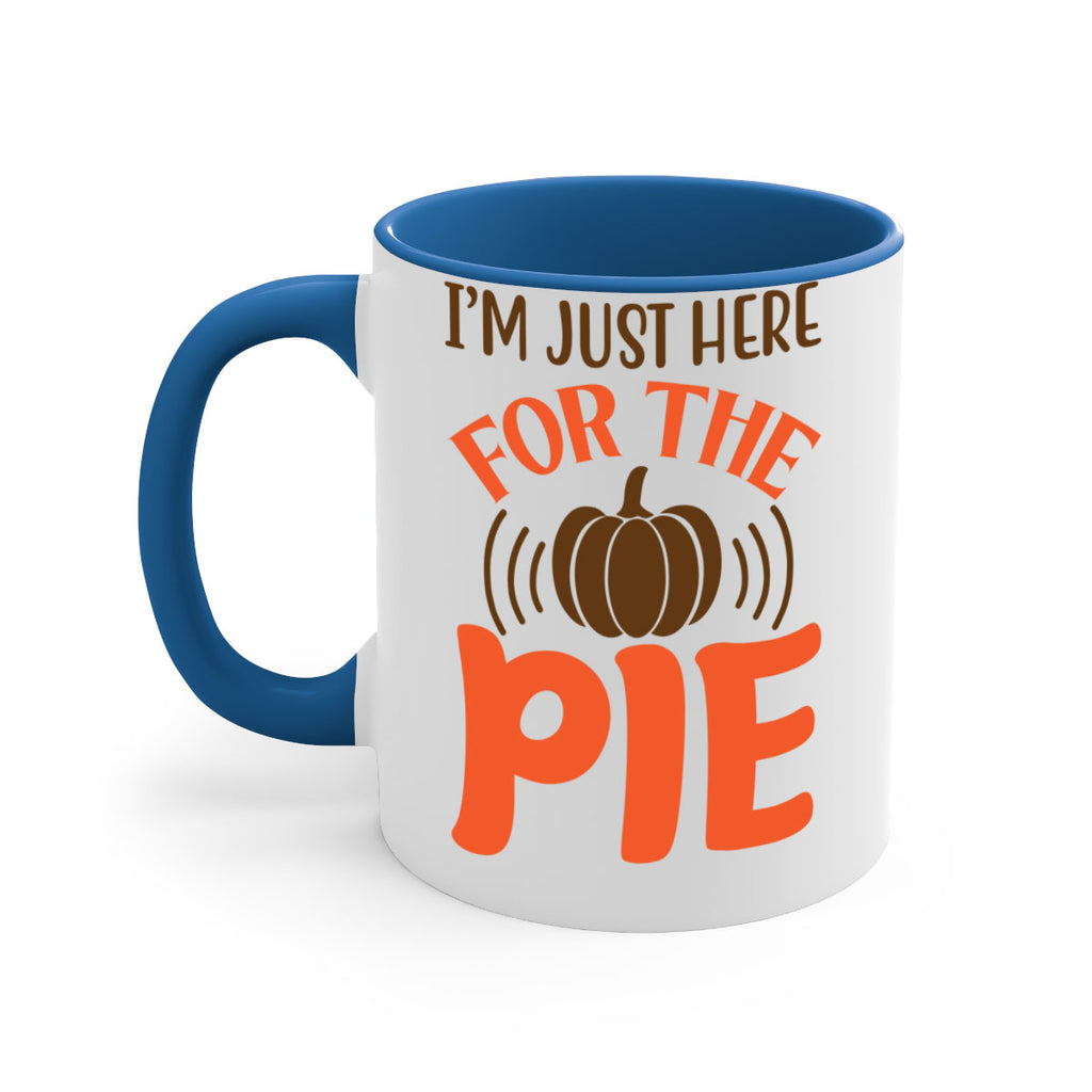 I m Just Here for the Pie 340#- fall-Mug / Coffee Cup