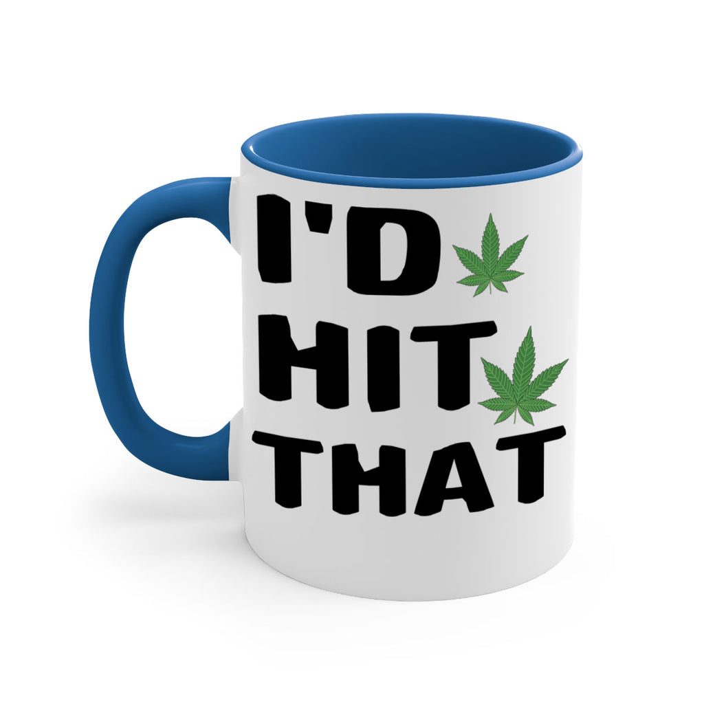 Id hit that cannabis 141#- marijuana-Mug / Coffee Cup