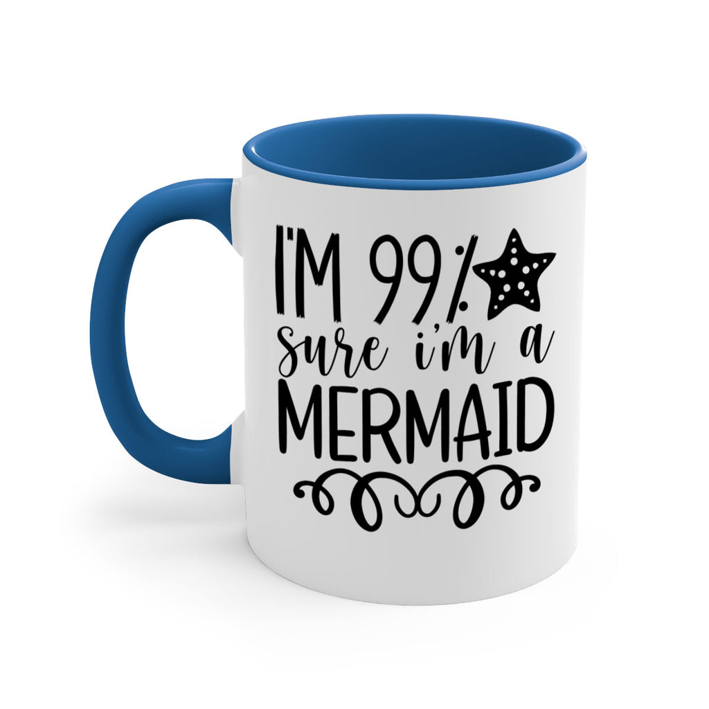 Im Sure Im A 251#- mermaid-Mug / Coffee Cup