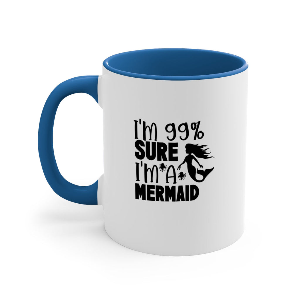 Im Sure Im A Mermaid 222#- mermaid-Mug / Coffee Cup