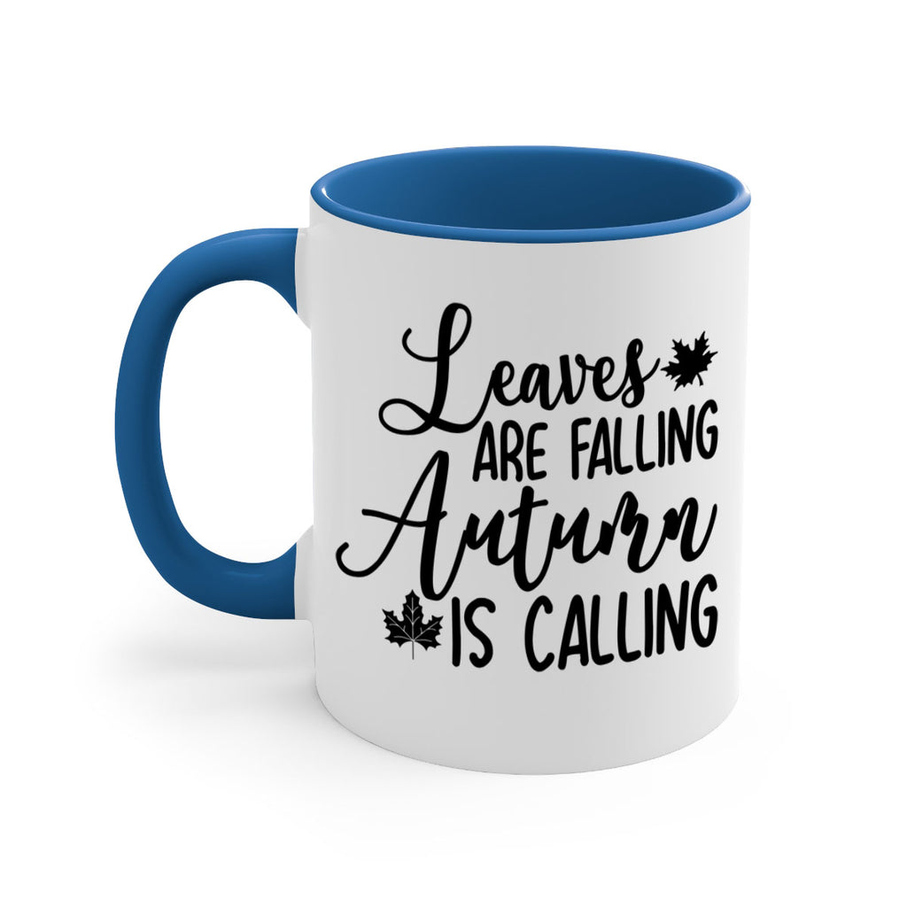 Leaves Are Falling Autumn Is Calling 390#- fall-Mug / Coffee Cup