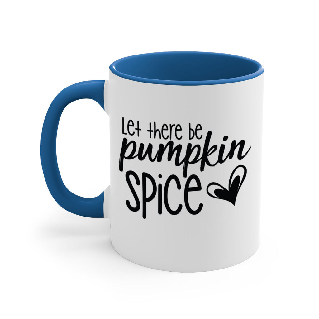 Let There Be Pumpkin Spice 403#- fall-Mug / Coffee Cup