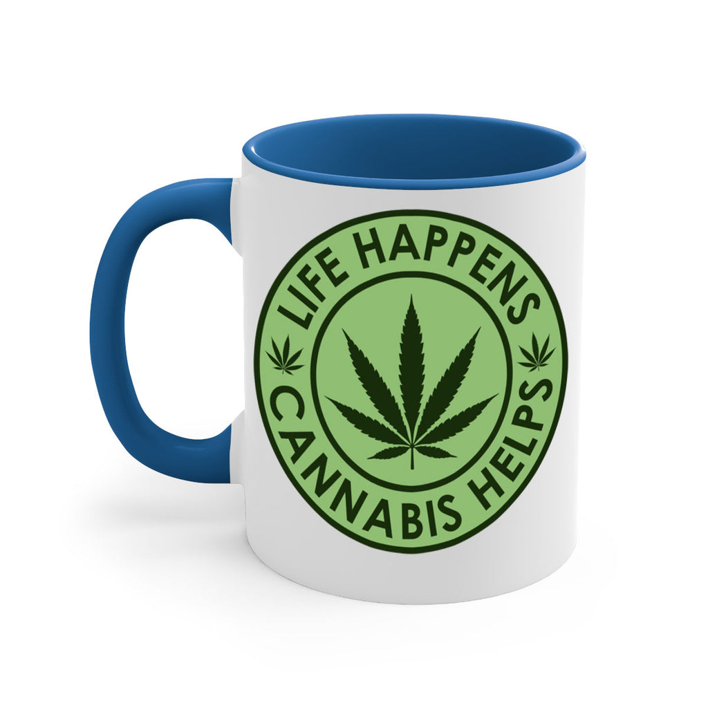 Life Happens Cannabis Helps 184#- marijuana-Mug / Coffee Cup