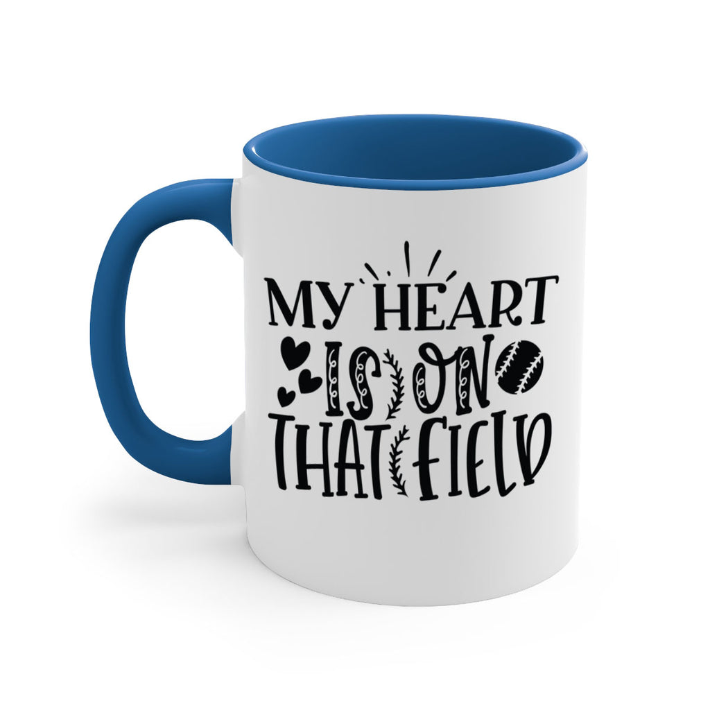 My Heart Is on That Field 2049#- baseball-Mug / Coffee Cup