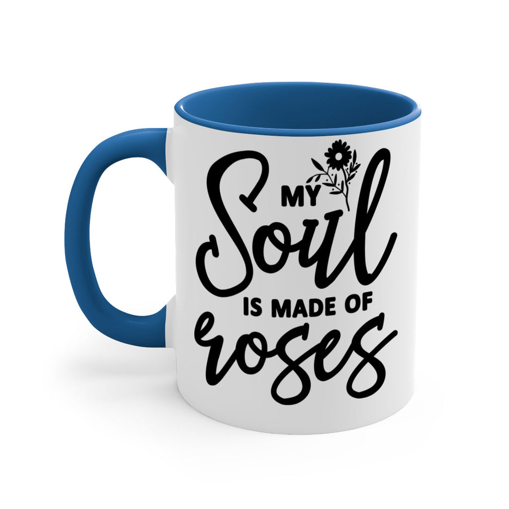 My Soul is Made of Roses347#- spring-Mug / Coffee Cup