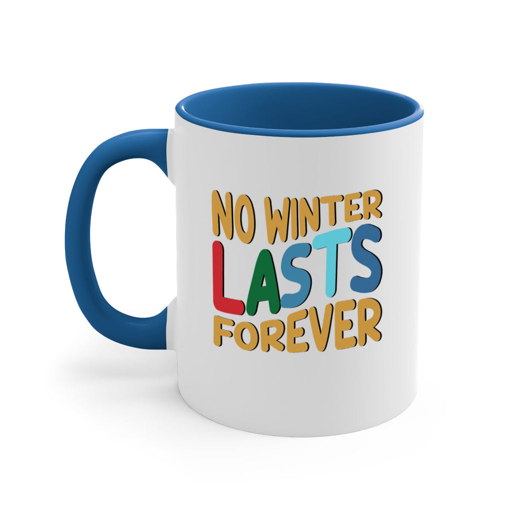No Winter Lasts Forever 327#- winter-Mug / Coffee Cup