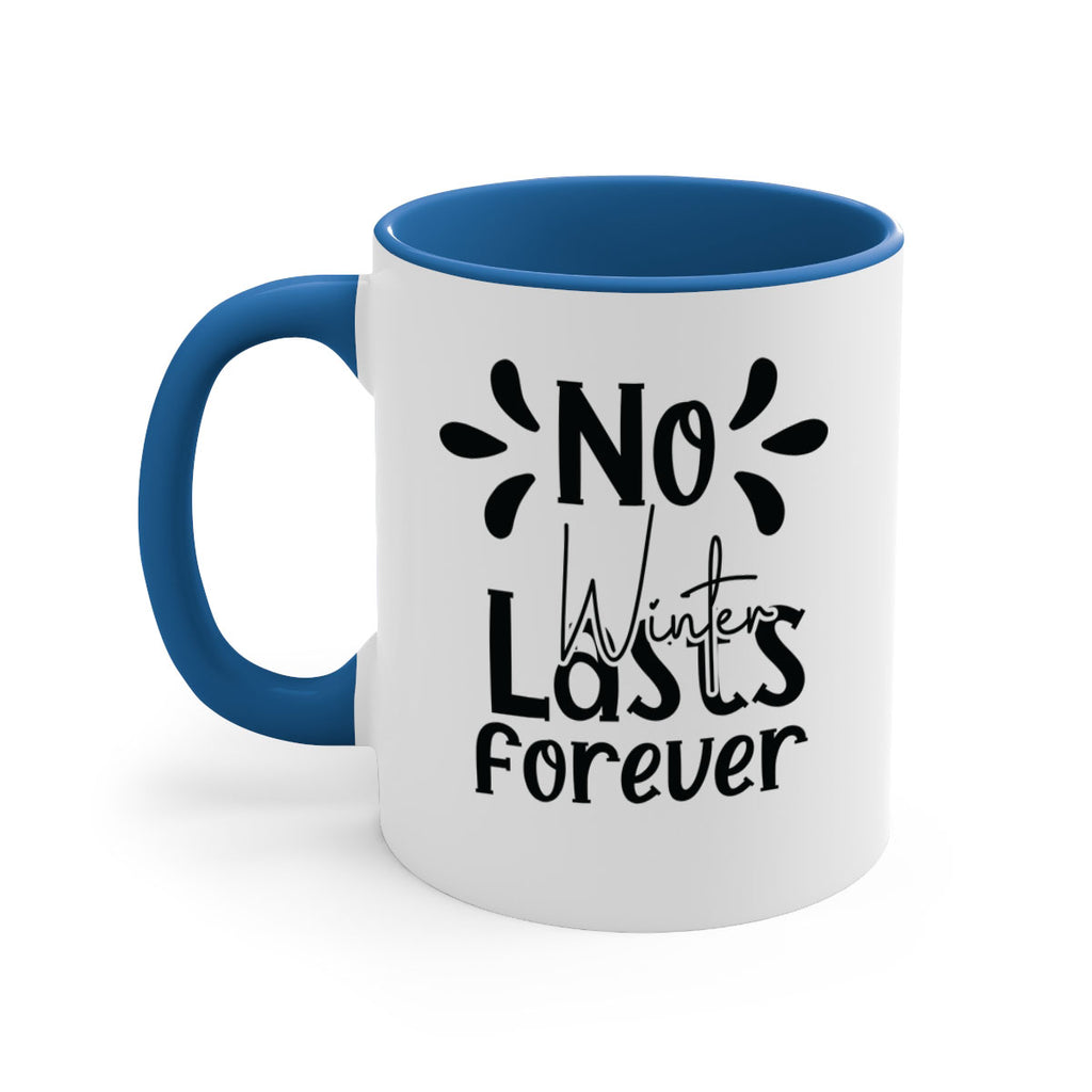 No Winter Lasts Forever 354#- spring-Mug / Coffee Cup