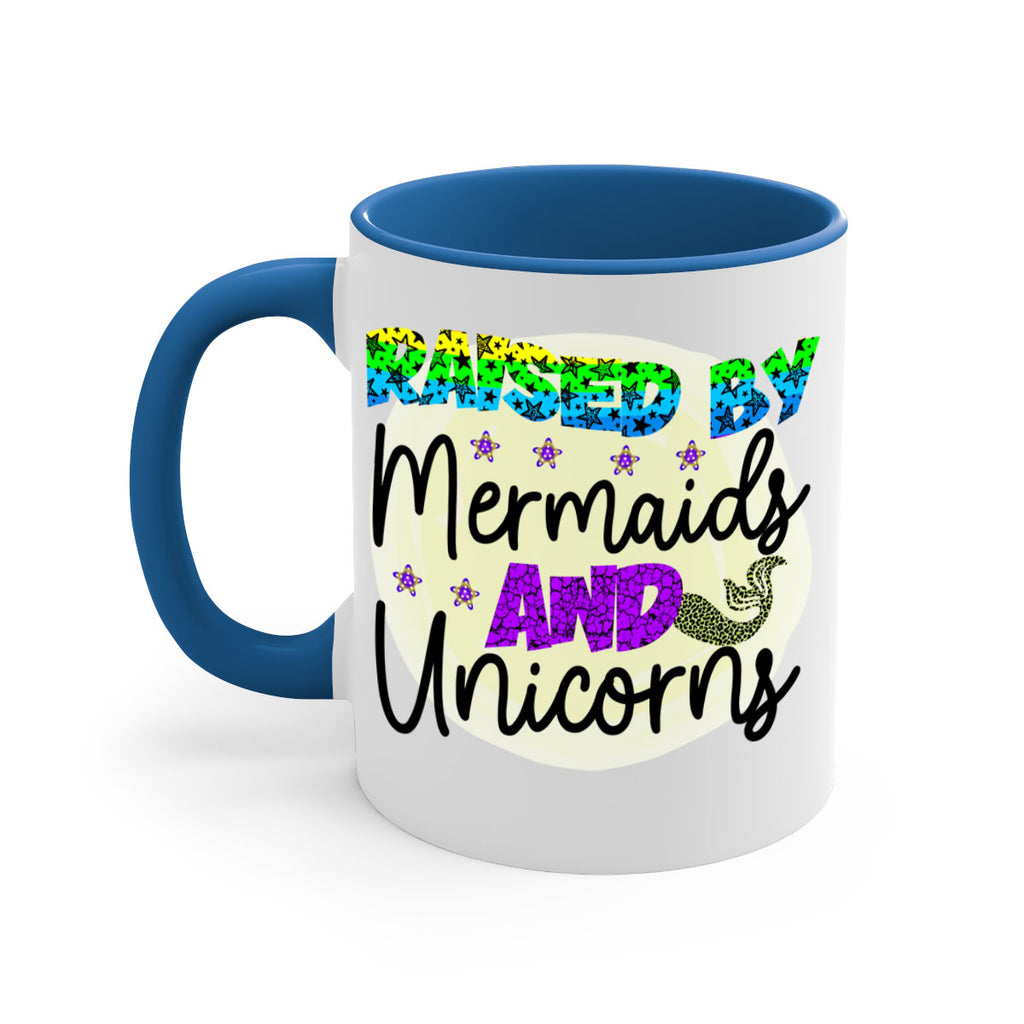 Raised By Mermaids And Unicorns 547#- mermaid-Mug / Coffee Cup