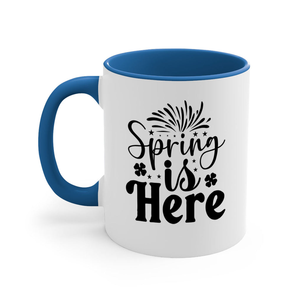 Spring Is Here 451#- spring-Mug / Coffee Cup