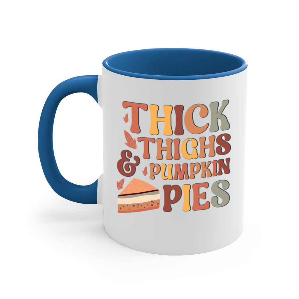 Thick Thighs And Pumpkin Pies 613#- fall-Mug / Coffee Cup