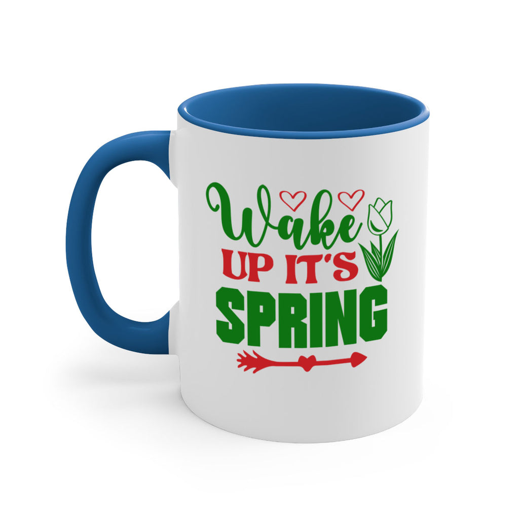 Wake Up Its Spring 562#- spring-Mug / Coffee Cup