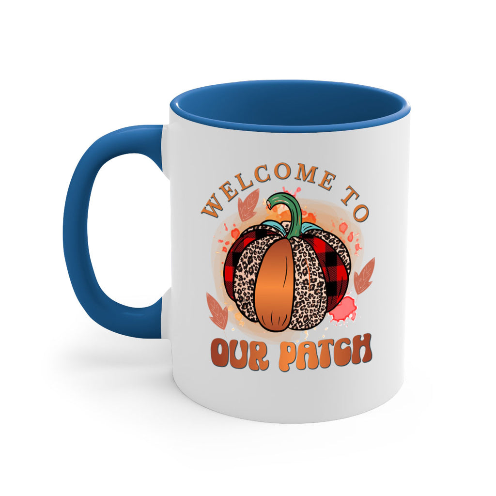 Welcome To Our Patch 635#- fall-Mug / Coffee Cup