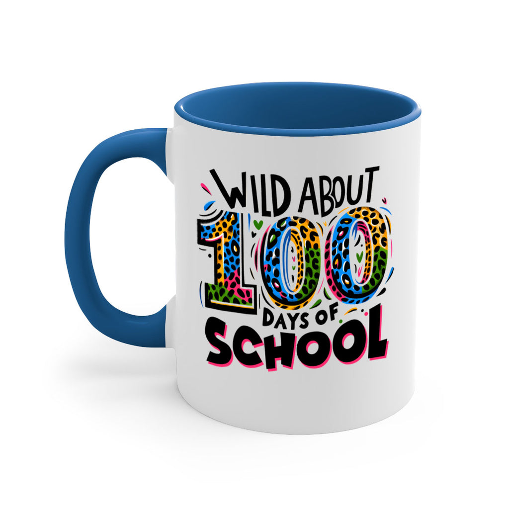 Wild about 100 days Sublimation 58#- 100 days-Mug / Coffee Cup