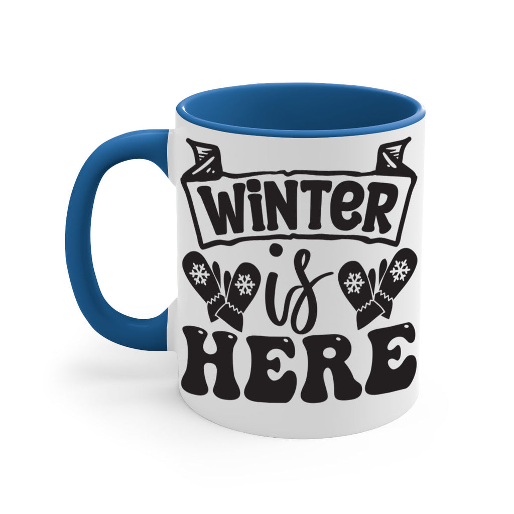 Winter is here 555#- winter-Mug / Coffee Cup