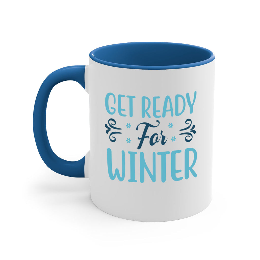 get ready for winter 112#- winter-Mug / Coffee Cup
