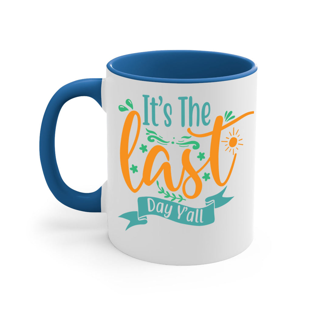 it's the last day y'all 2#- last day of school-Mug / Coffee Cup