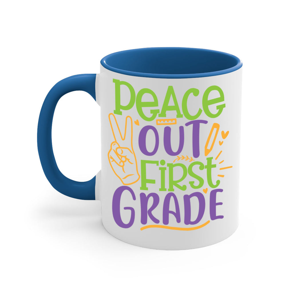 peace out 1st grade 30#- First Grade-Mug / Coffee Cup