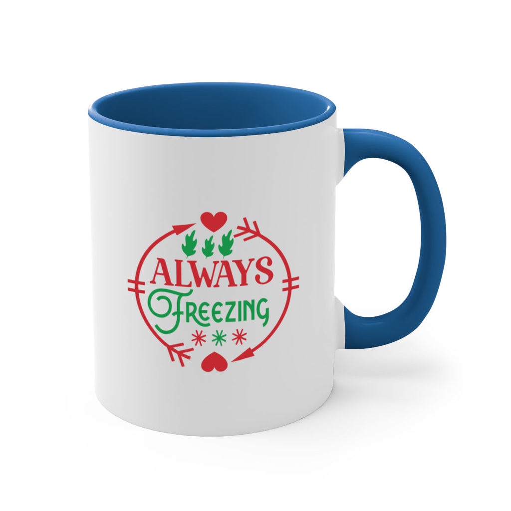 Always Freezing 8#- winter-Mug / Coffee Cup