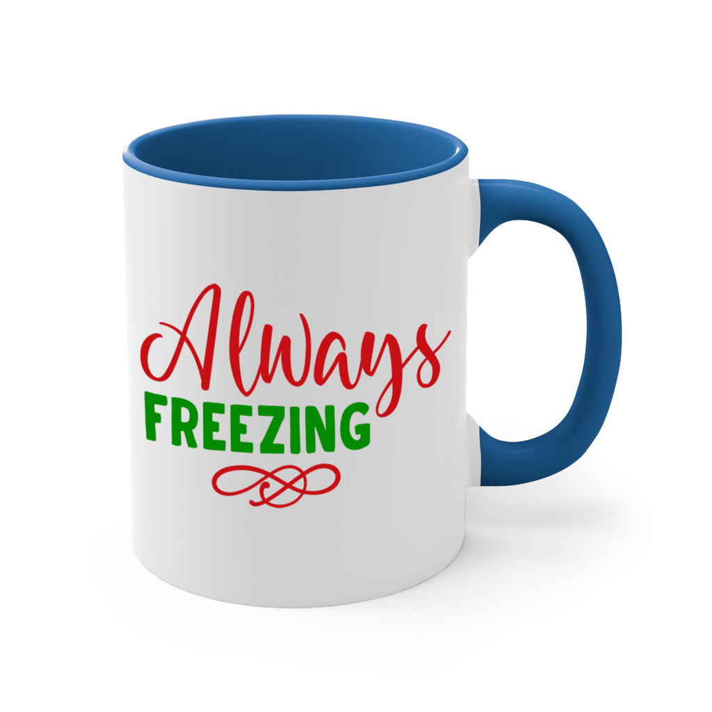 Always Freezing 9#- winter-Mug / Coffee Cup