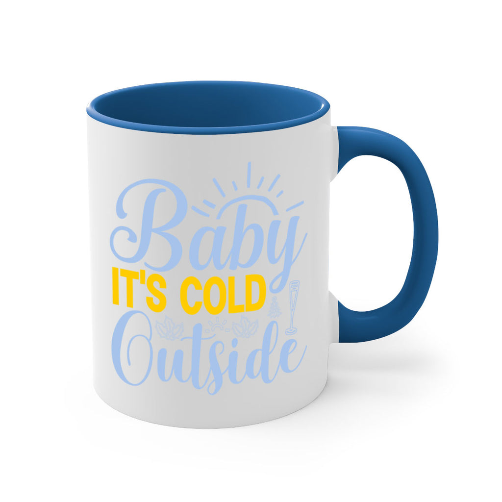 Baby its Cold Outside19#- winter-Mug / Coffee Cup