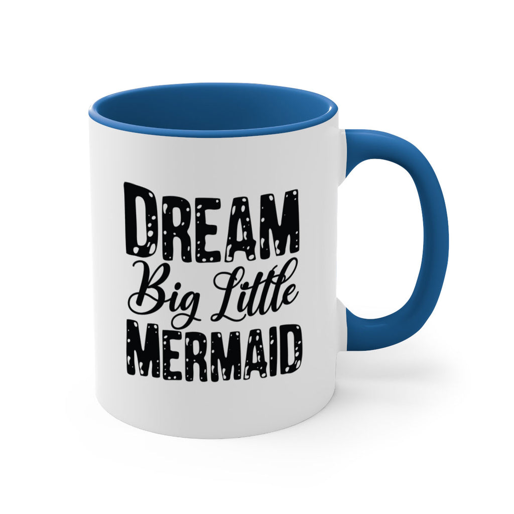 Dream Big Little Mermaid 134#- mermaid-Mug / Coffee Cup