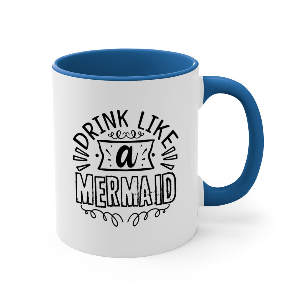 Drink like a mermaid 143#- mermaid-Mug / Coffee Cup
