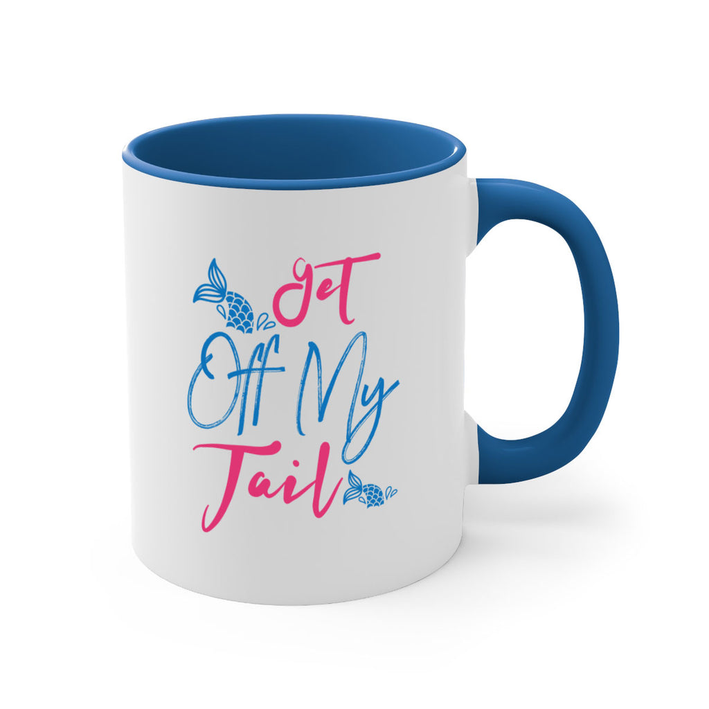 Get Off My Tail 173#- mermaid-Mug / Coffee Cup