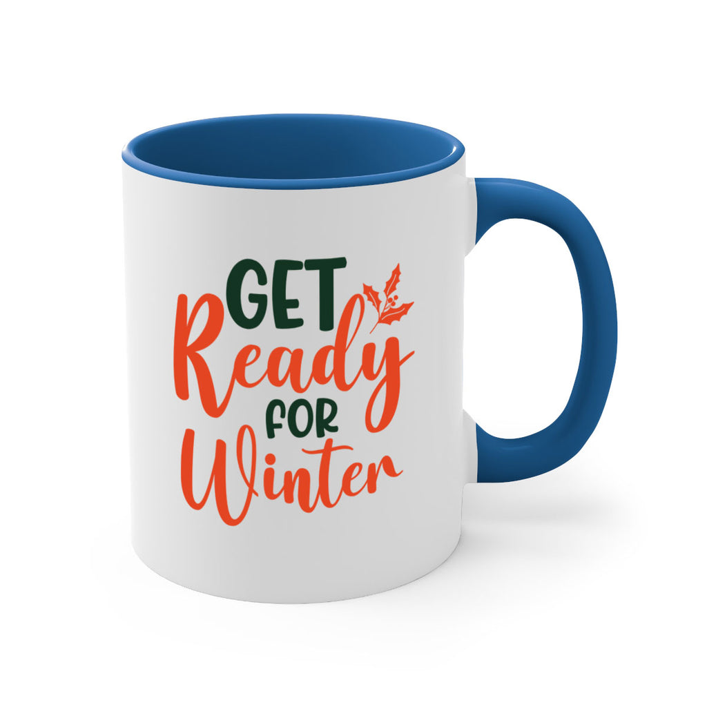 Get Ready For Winter 114#- winter-Mug / Coffee Cup