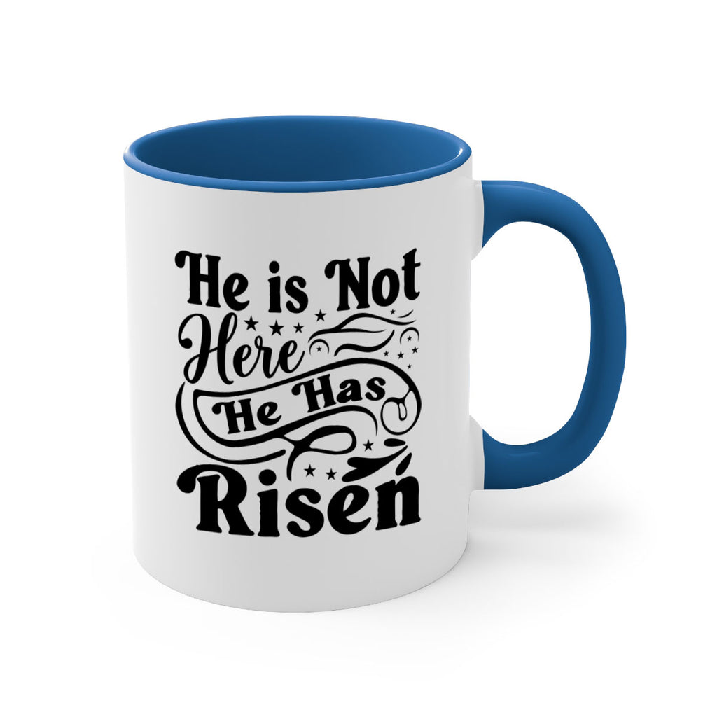 He Is Not Here He Has Risen 180#- spring-Mug / Coffee Cup