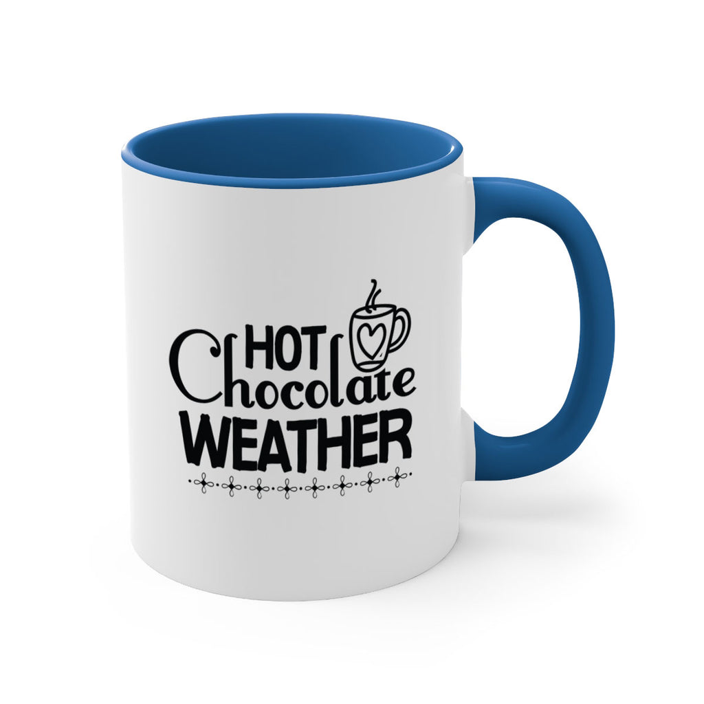 Hot Chocolate Weather 202#- winter-Mug / Coffee Cup