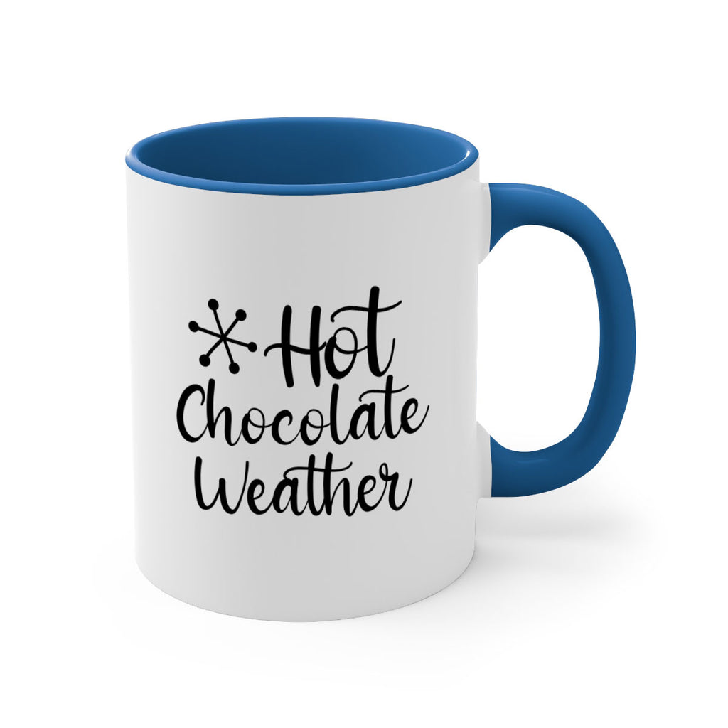 Hot Chocolate Weather 215#- winter-Mug / Coffee Cup