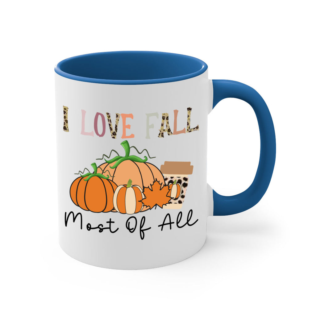 I love fall most of all 326#- fall-Mug / Coffee Cup