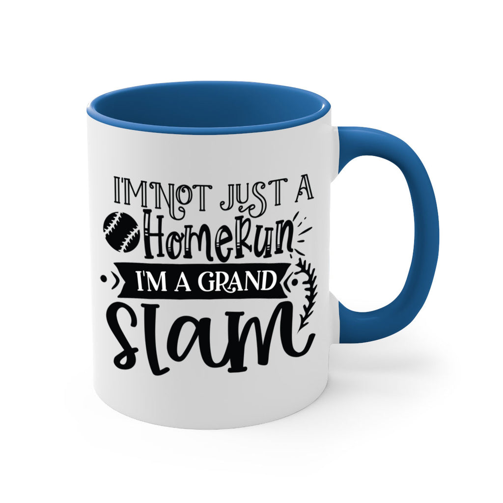 Im not Just a Homerun im a grand slam 2071#- baseball-Mug / Coffee Cup