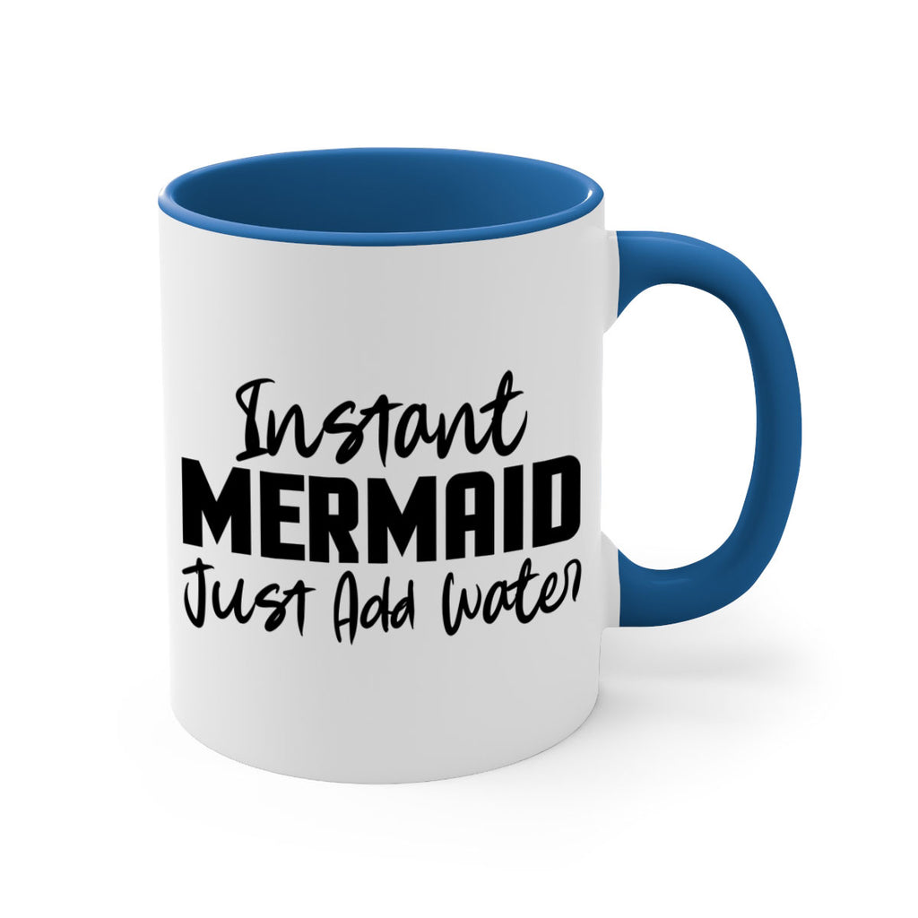 Instant Mermaid just add water 274#- mermaid-Mug / Coffee Cup