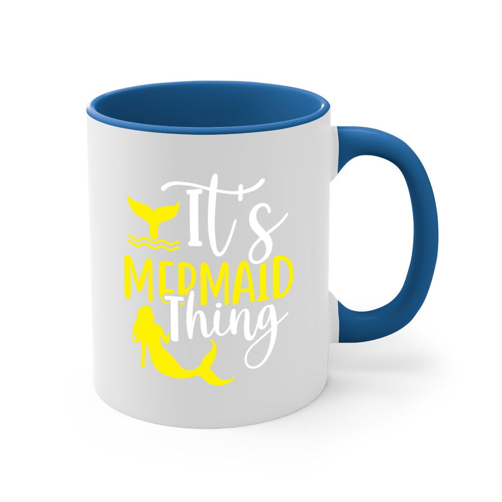 Its Mermaid Thing 280#- mermaid-Mug / Coffee Cup