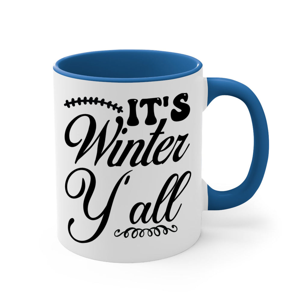 Its winter yall 275#- winter-Mug / Coffee Cup