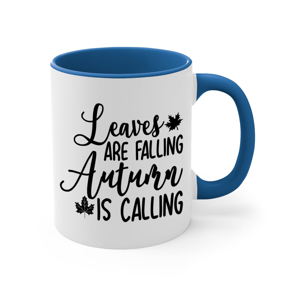 Leaves Are Falling Autumn Is Calling 390#- fall-Mug / Coffee Cup