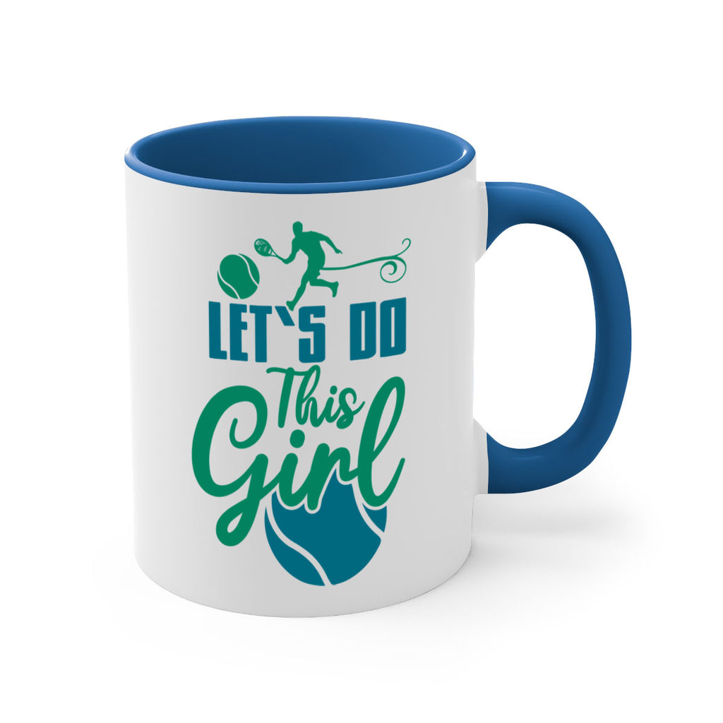 LetS Do This Girl 914#- tennis-Mug / Coffee Cup