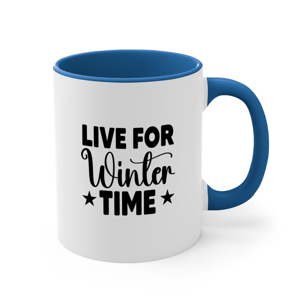 Live for Winter Time 307#- winter-Mug / Coffee Cup