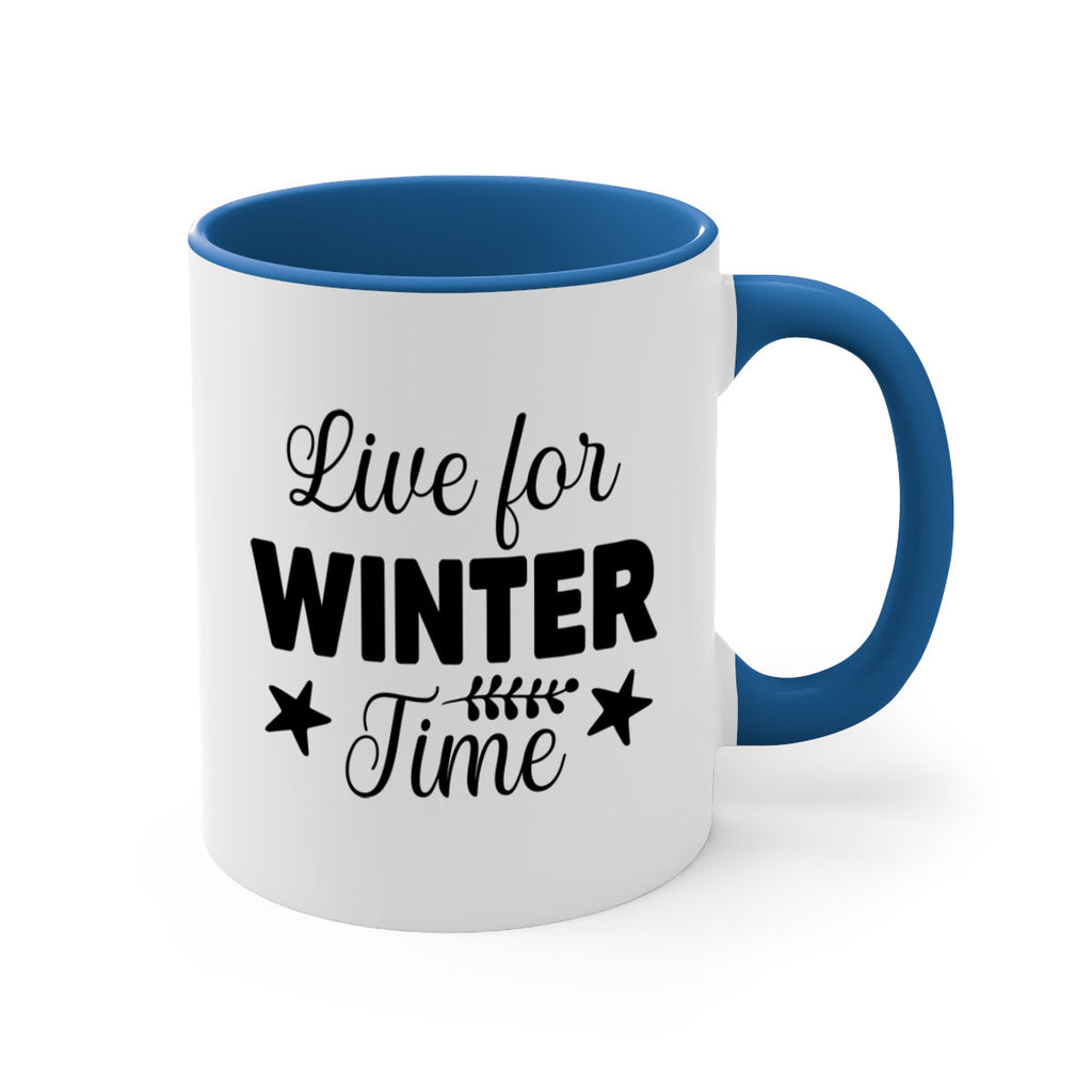 Live for Winter Time308#- winter-Mug / Coffee Cup