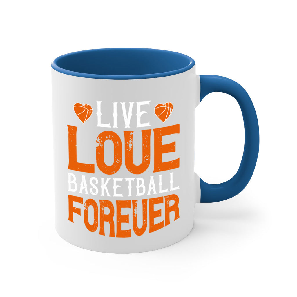 Live love basketball forever 793#- basketball-Mug / Coffee Cup