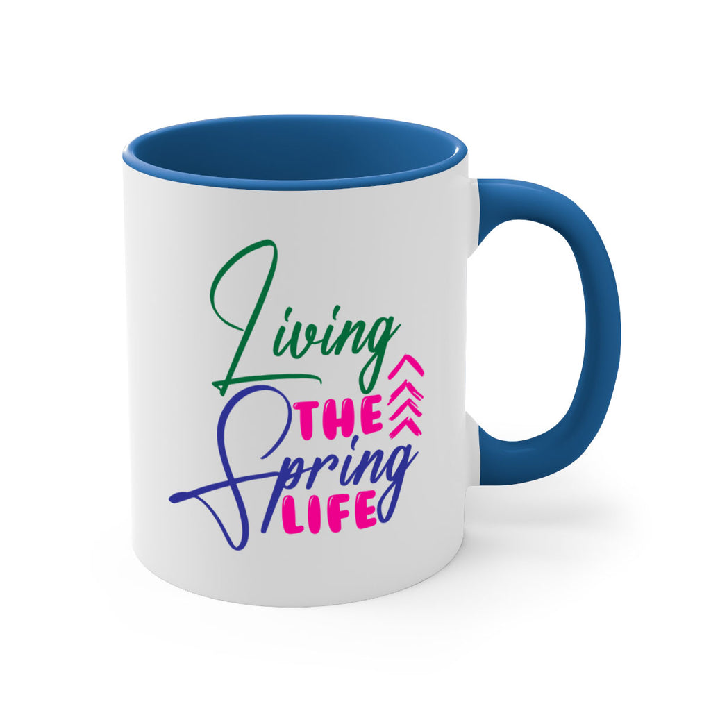 Living The Spring Life 320#- spring-Mug / Coffee Cup