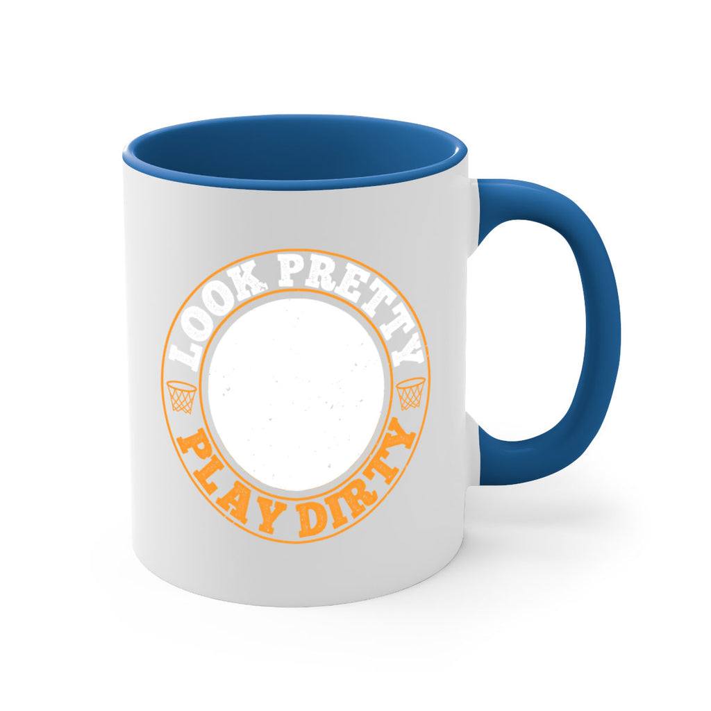 Look pretty Play dirty 769#- basketball-Mug / Coffee Cup