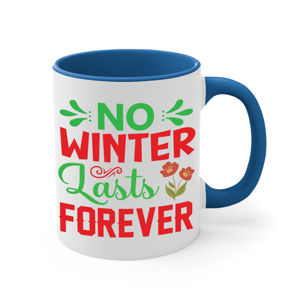 No Winter Lasts Forever  356#- spring-Mug / Coffee Cup