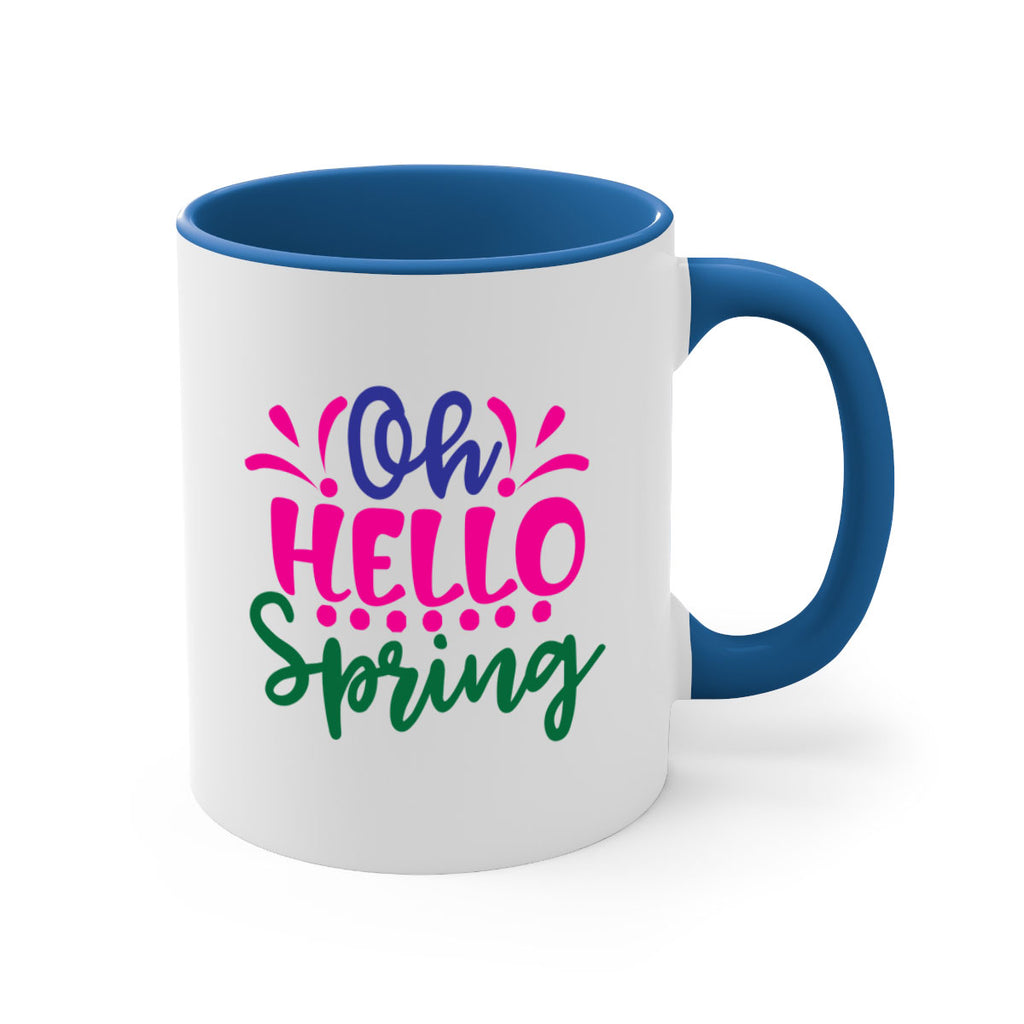 Oh Hello Spring 362#- spring-Mug / Coffee Cup