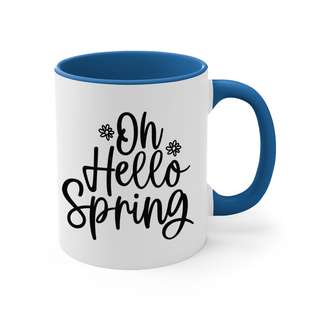 Oh hello spring  384#- spring-Mug / Coffee Cup