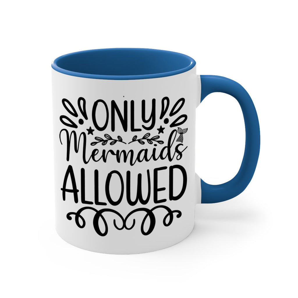 Only Mermaids Allowed 530#- mermaid-Mug / Coffee Cup